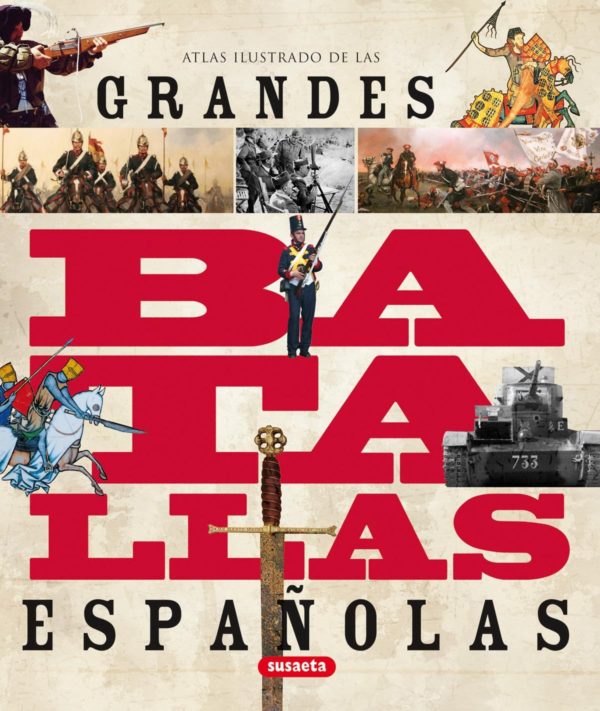 A. I. Grandes batallas españolas