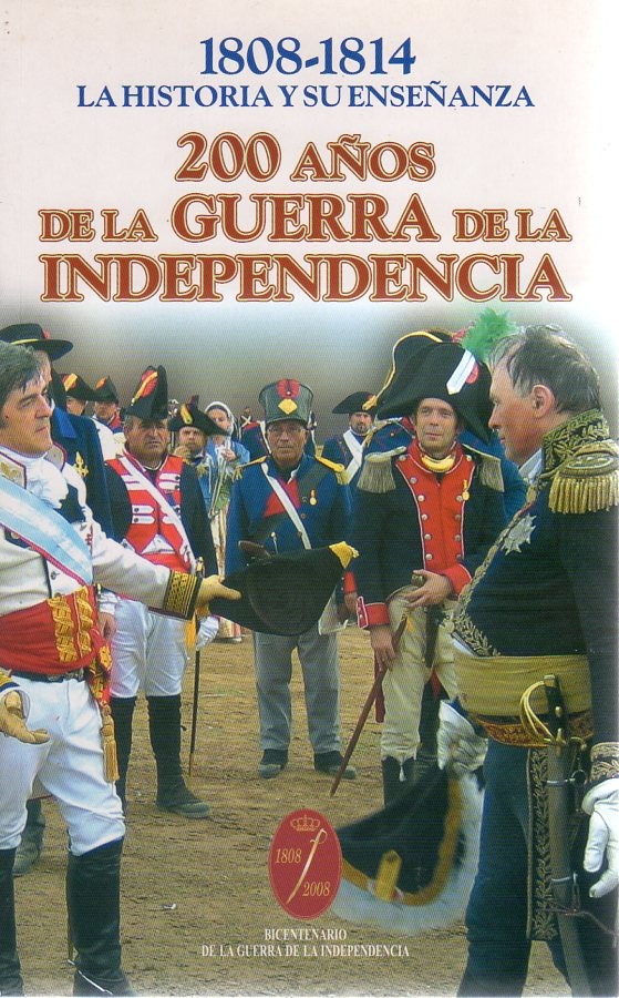 200 Años de la Guerra de la Independencia.