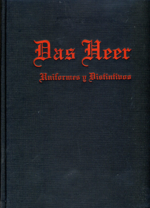 Das Heer. Uniformes y distintivos