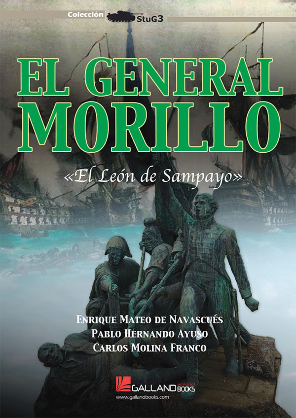 El General Morillo. «El León de Sampayo»