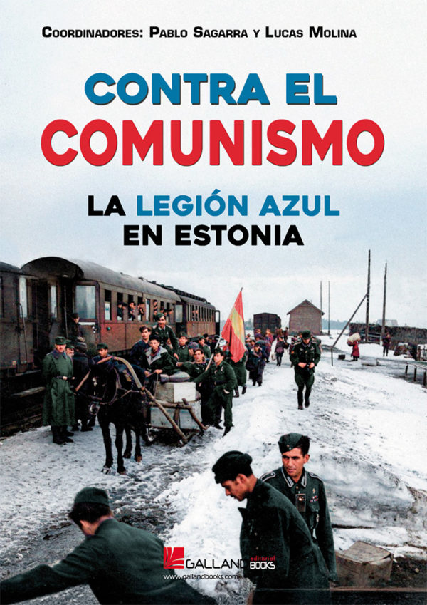 Contra el comunismo. La Legión Azul en Estonia